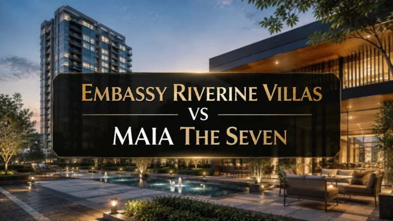 Embassy Riverine Villas vs MAIA The Seven