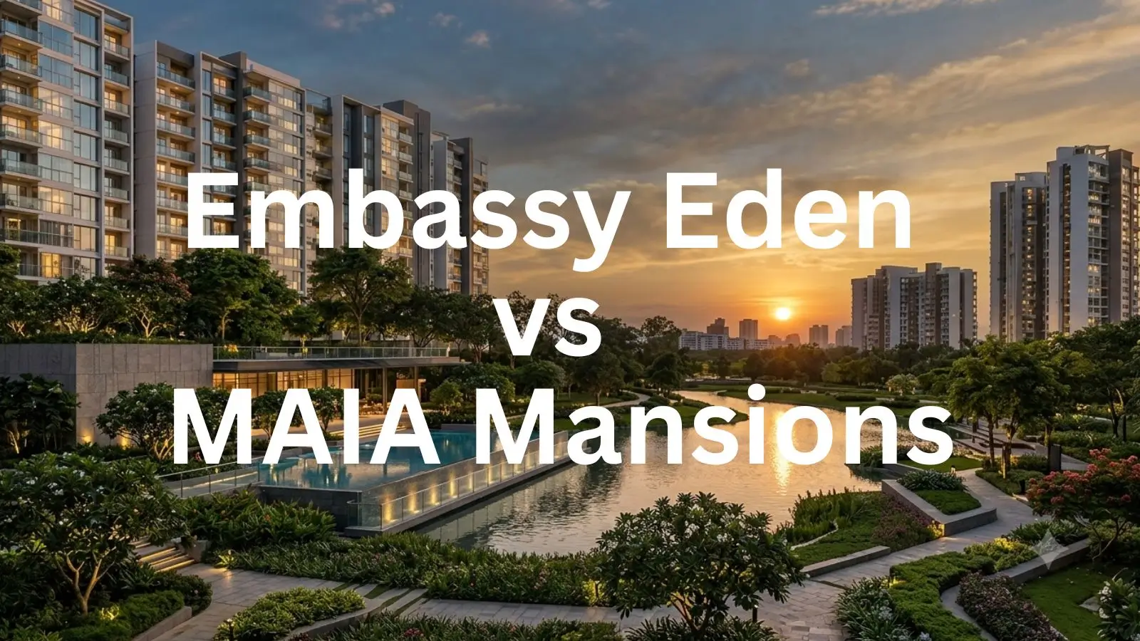Embassy Eden vs MAIA Mansions